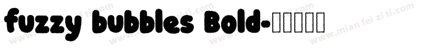 fuzzy bubbles Bold字体转换
